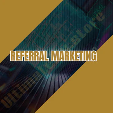 Refferal Marketing