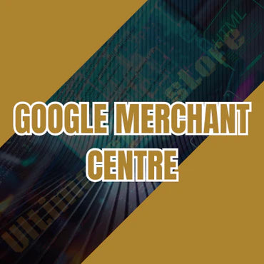 Google Merchant Centre